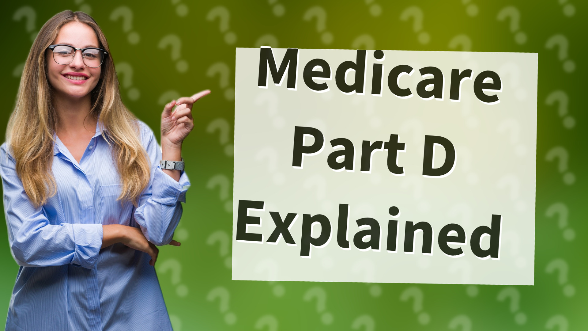 Medicare Part D Explained