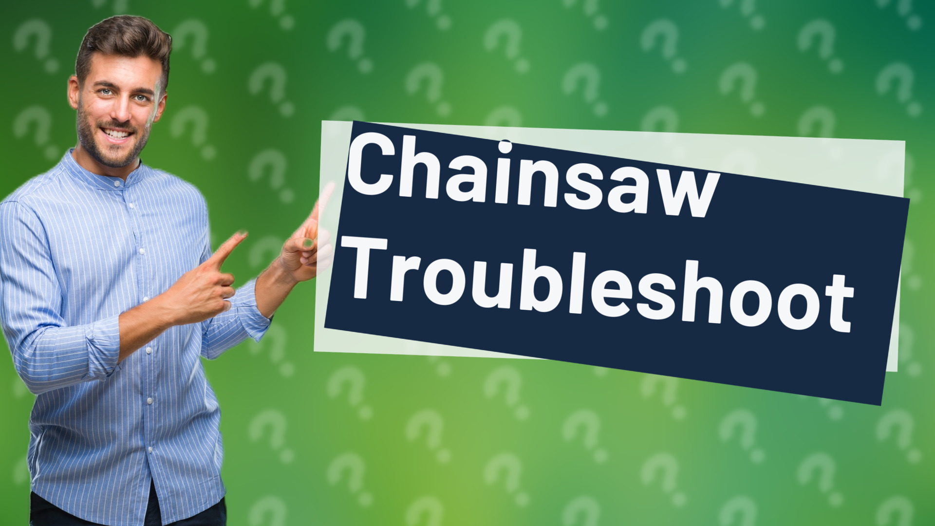 Chainsaw Troubleshoot