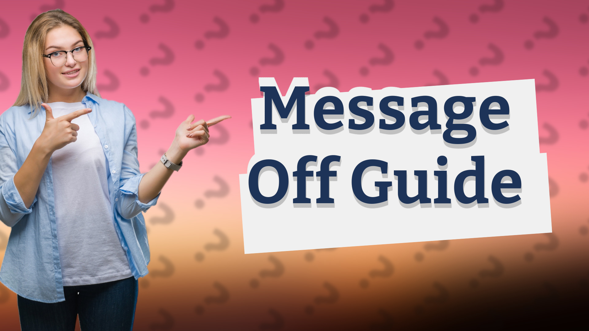Message Off Guide