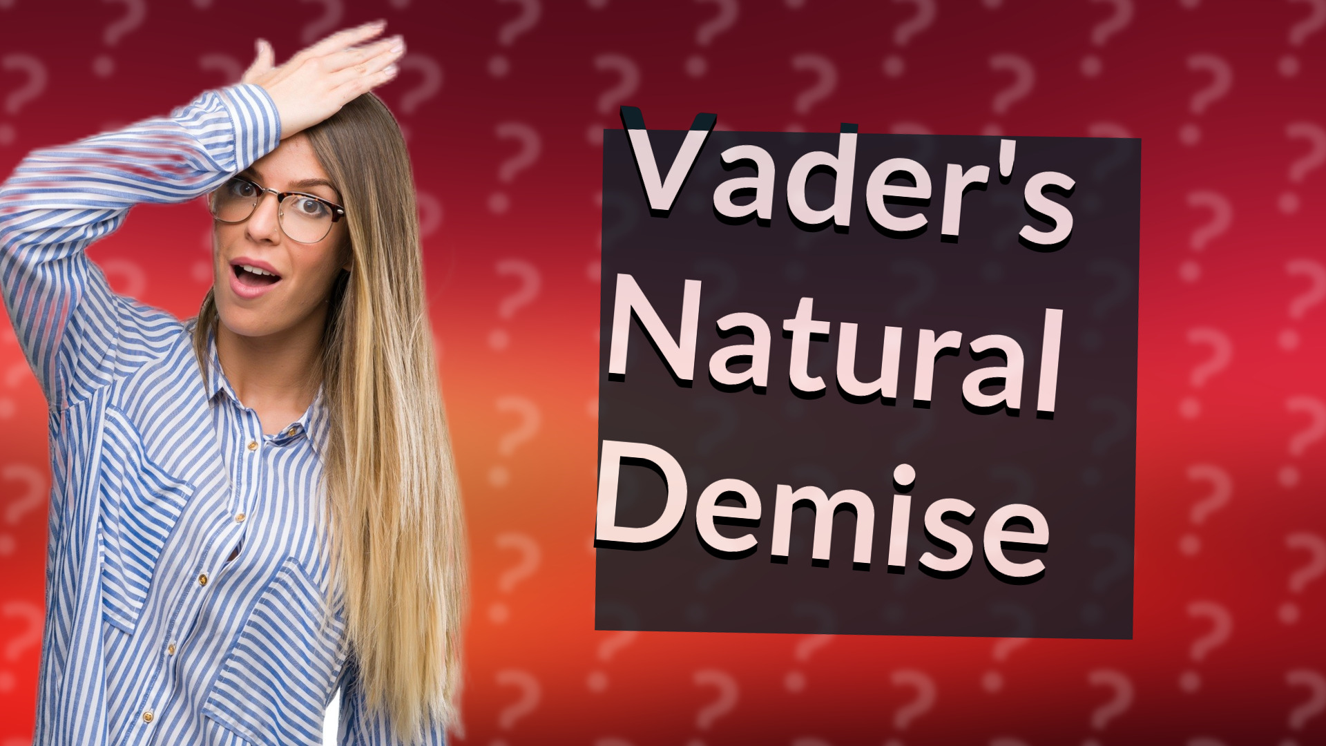 Vader's Natural Demise