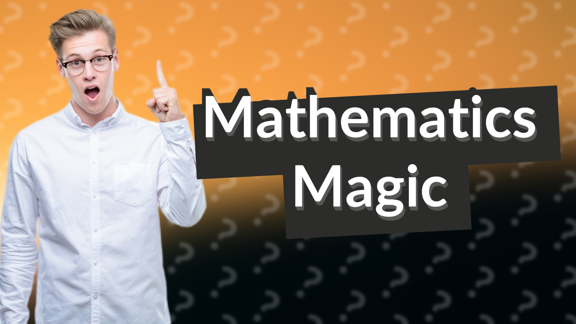 Mathematics Magic