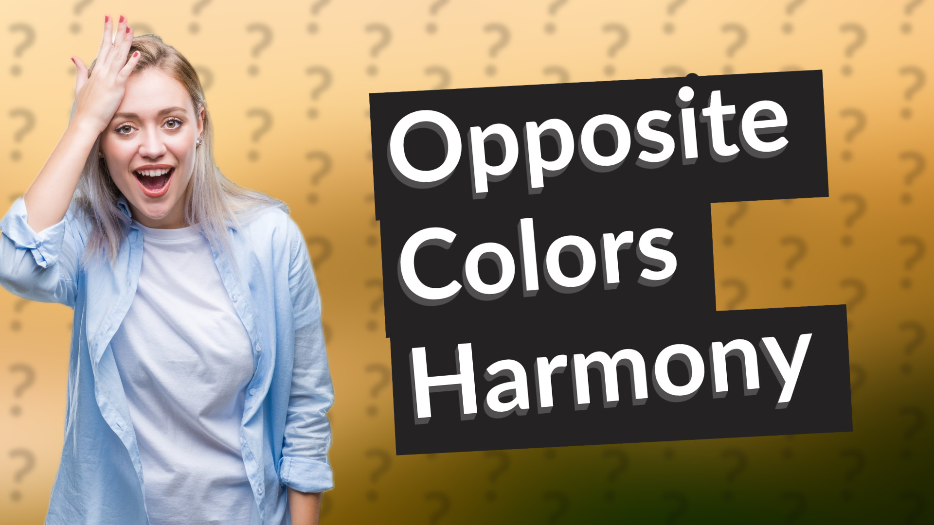 Opposite Colors Harmony