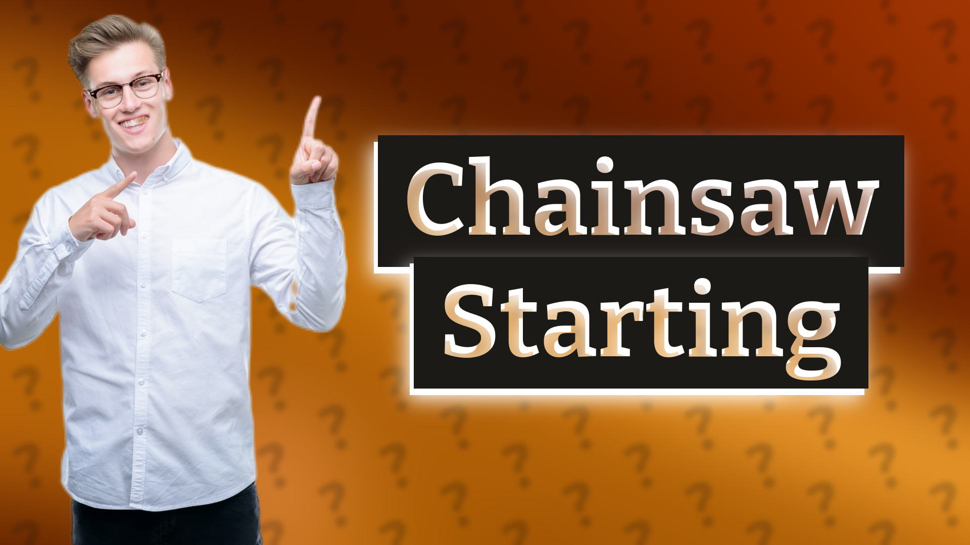 Chainsaw Starting