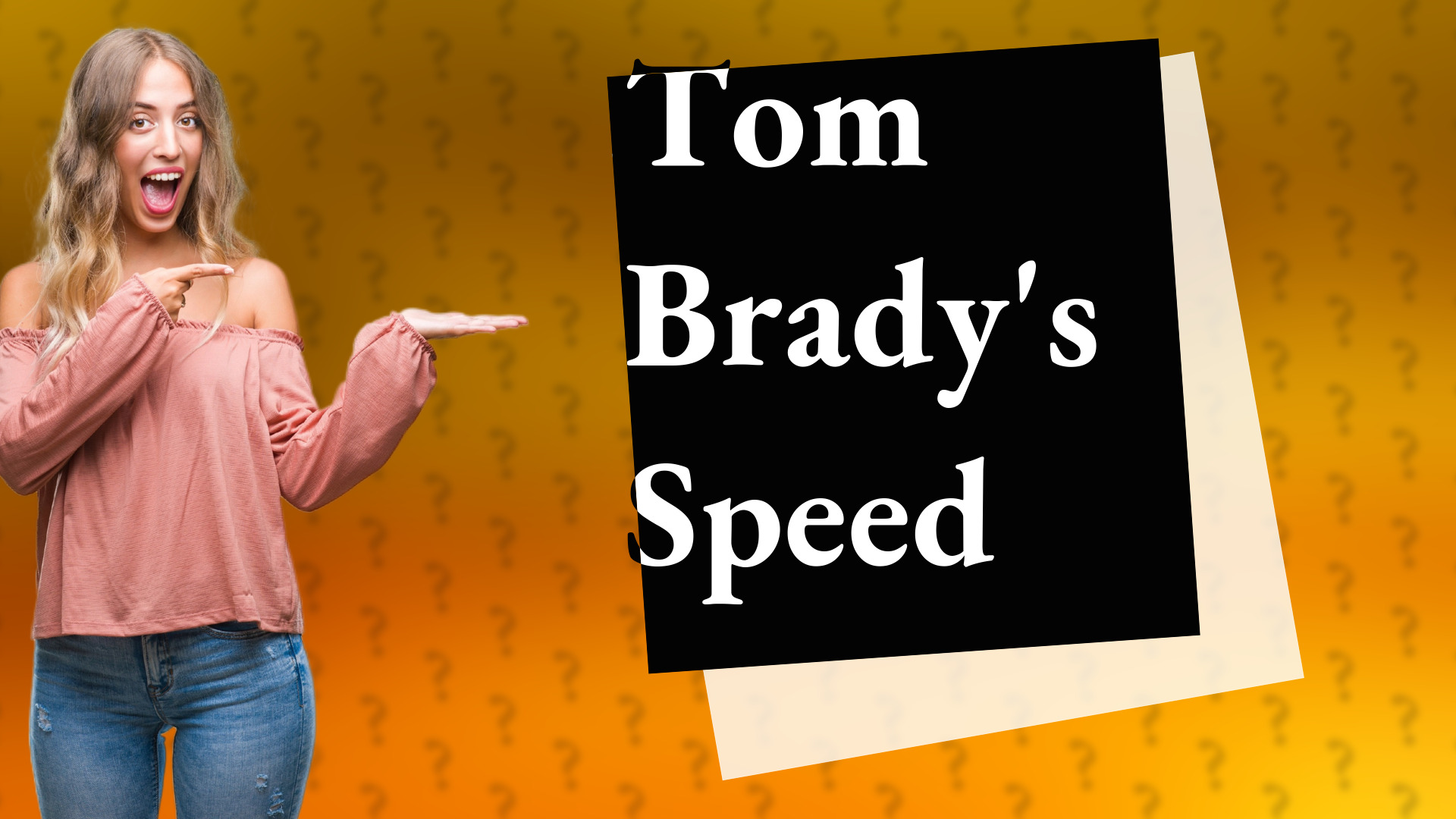Tom Brady's Speed