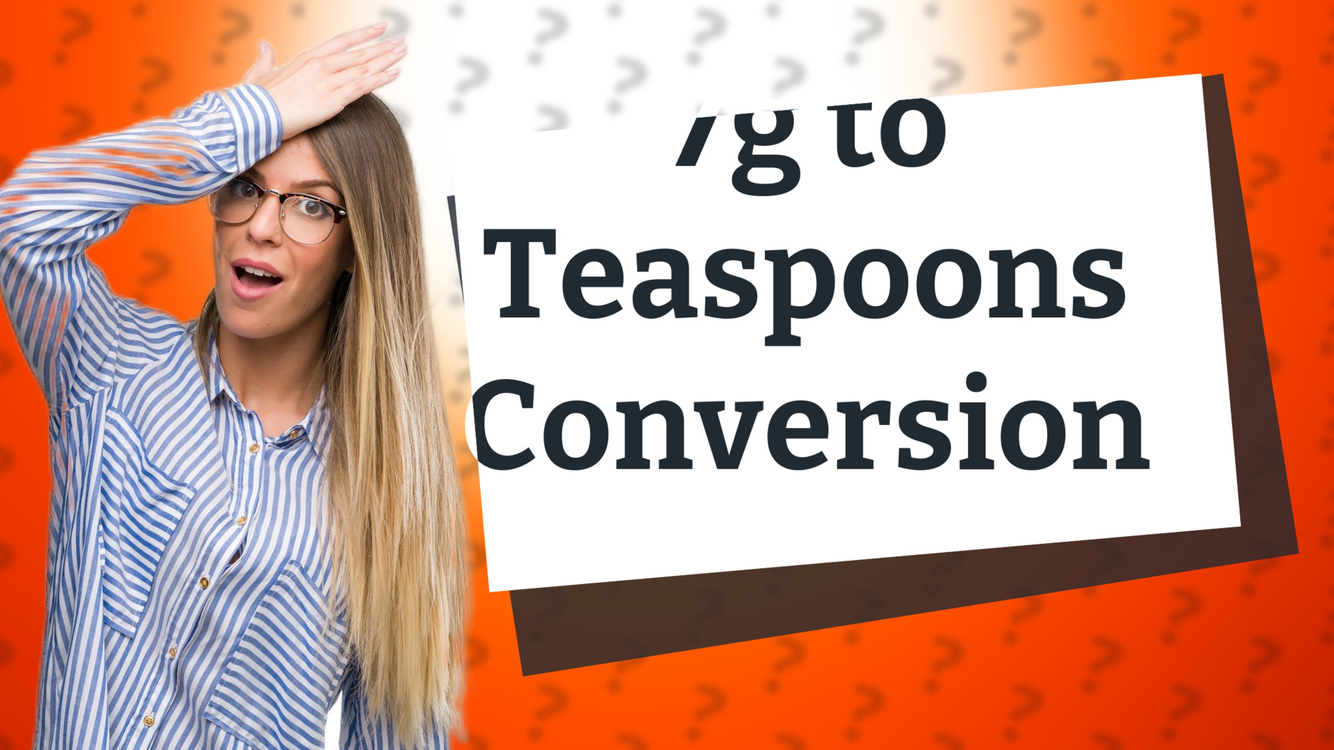 7g to Teaspoons Conversion