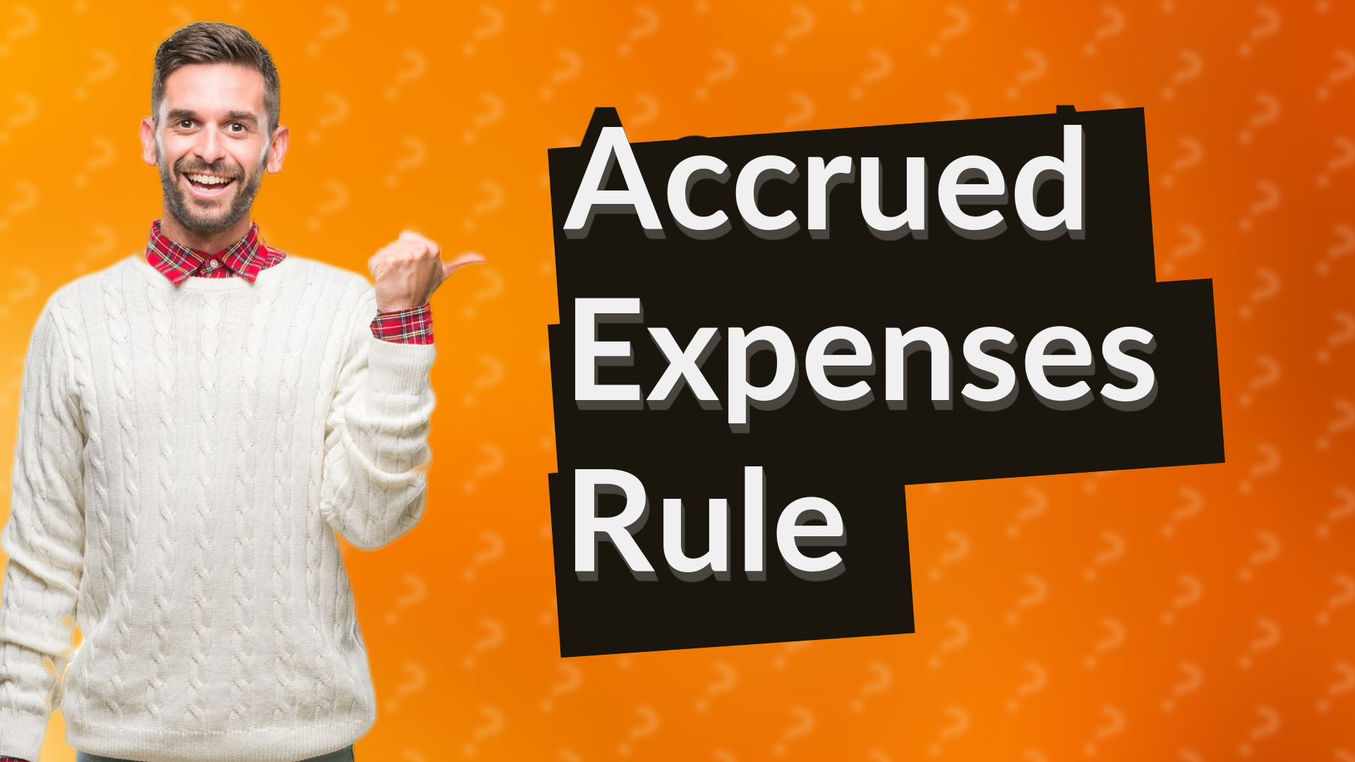 Accrued Expenses Rule