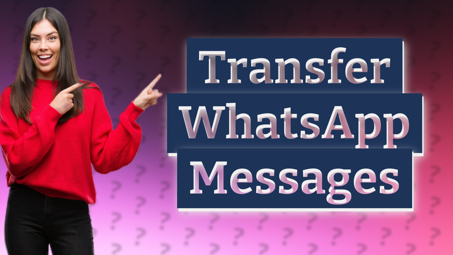 Transfer WhatsApp Messages
