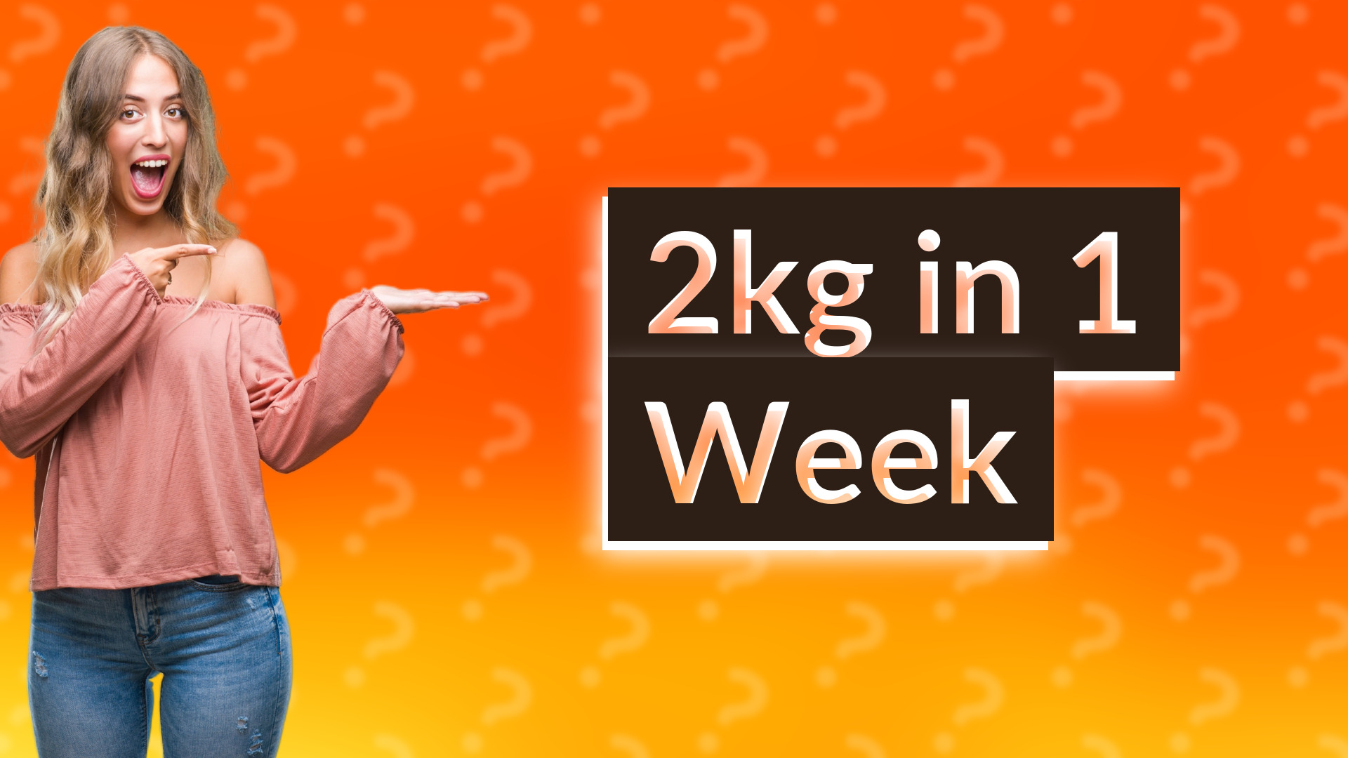 2kg in 1 Week