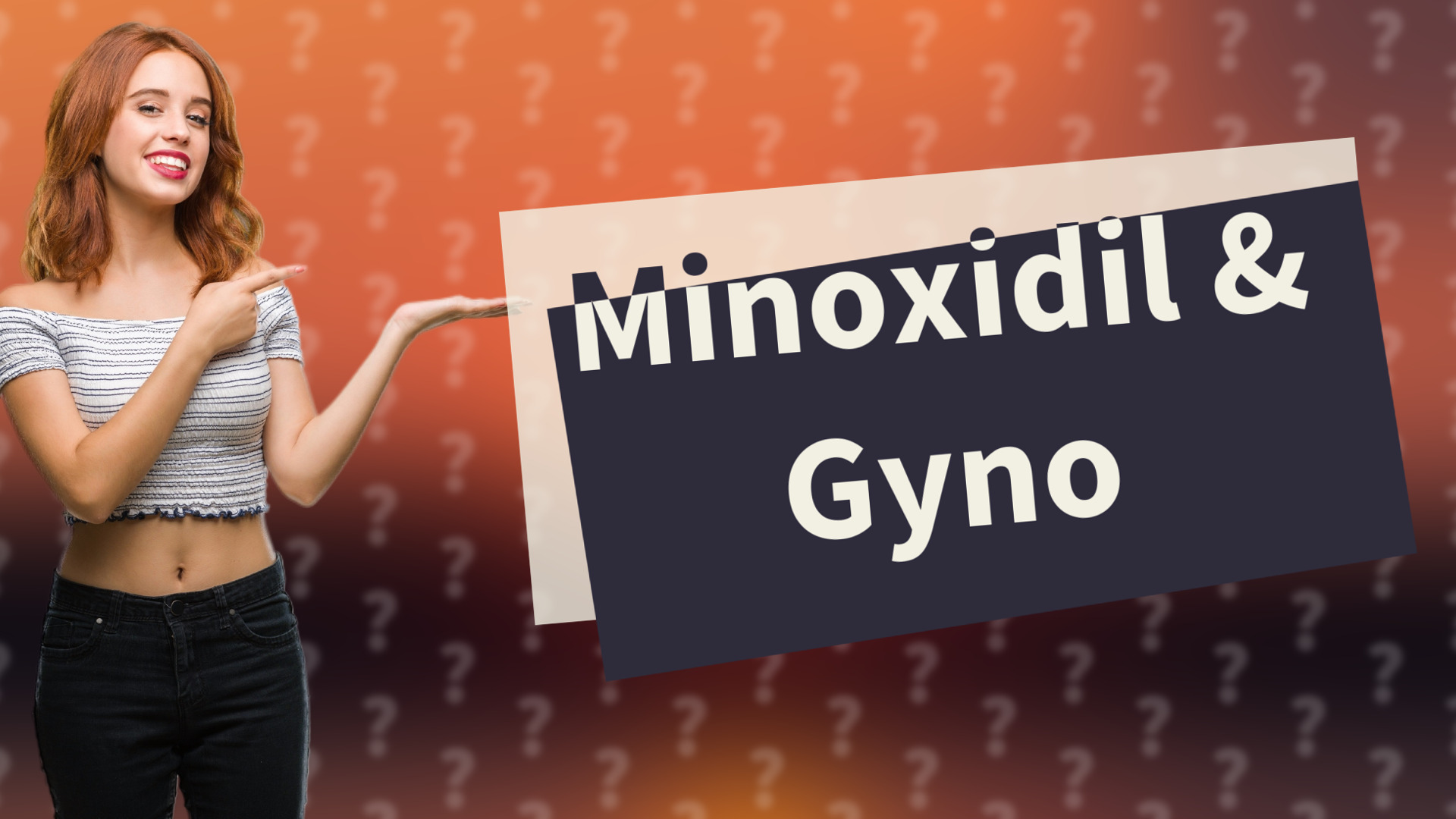 Minoxidil & Gyno