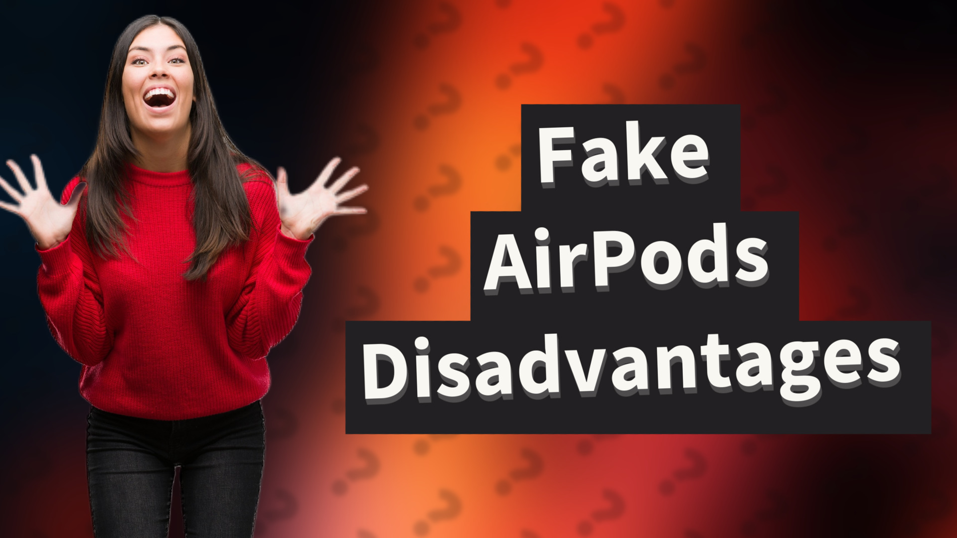 Fake AirPods Disadvantages
