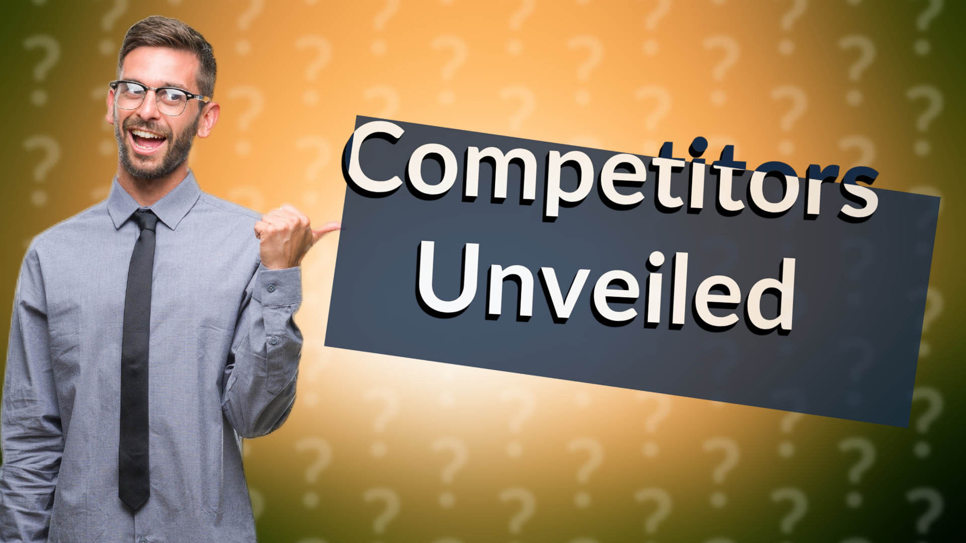 Competitors Unveiled