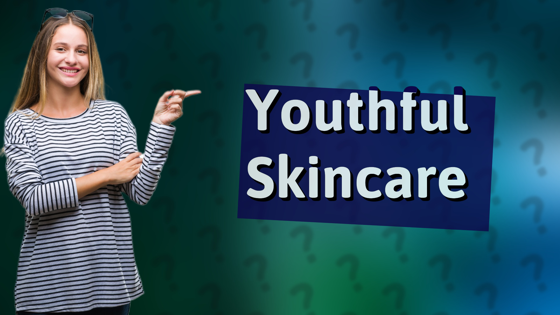 Youthful Skincare