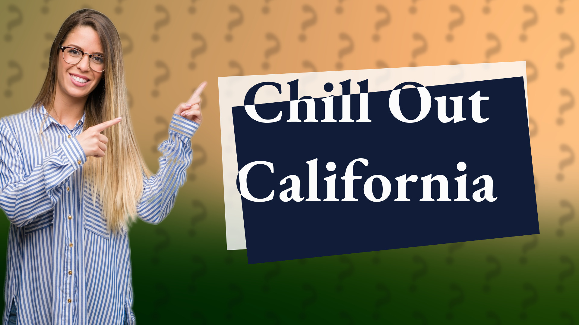 Chill Out California