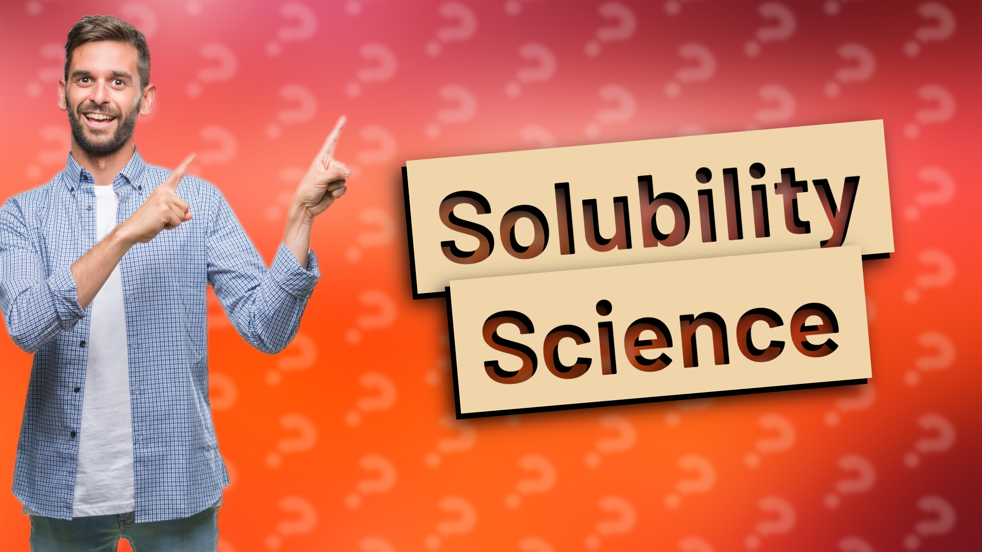Solubility Science