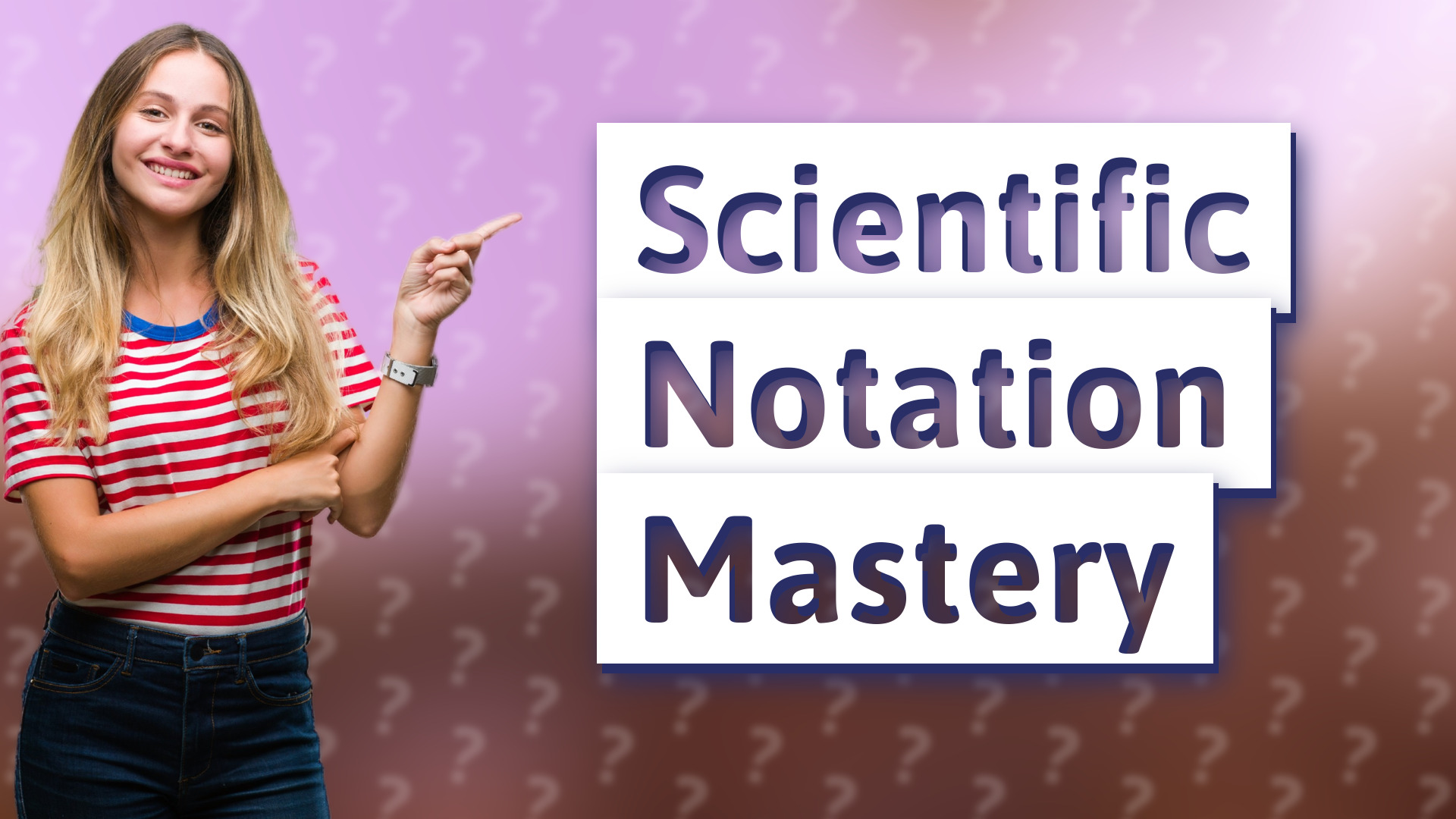 Scientific Notation Mastery
