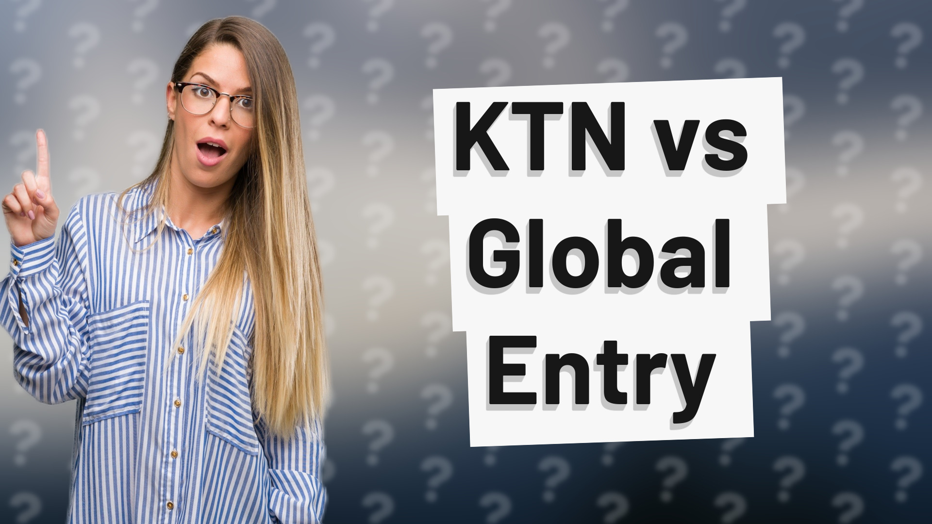 KTN vs Global Entry