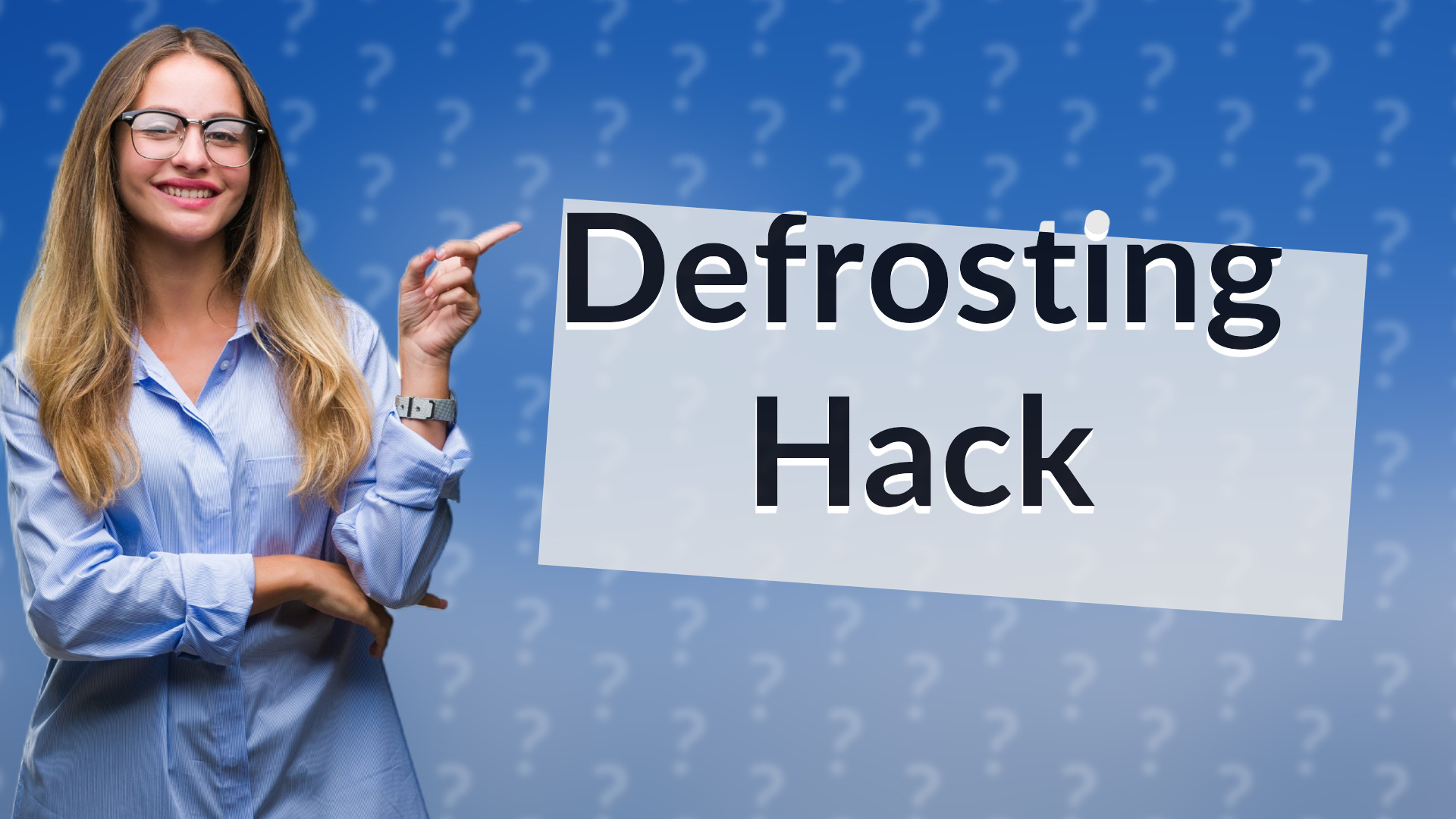 Defrosting Hack