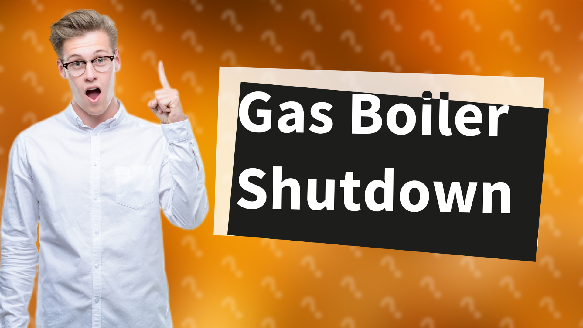 Gas Boiler Shutdown