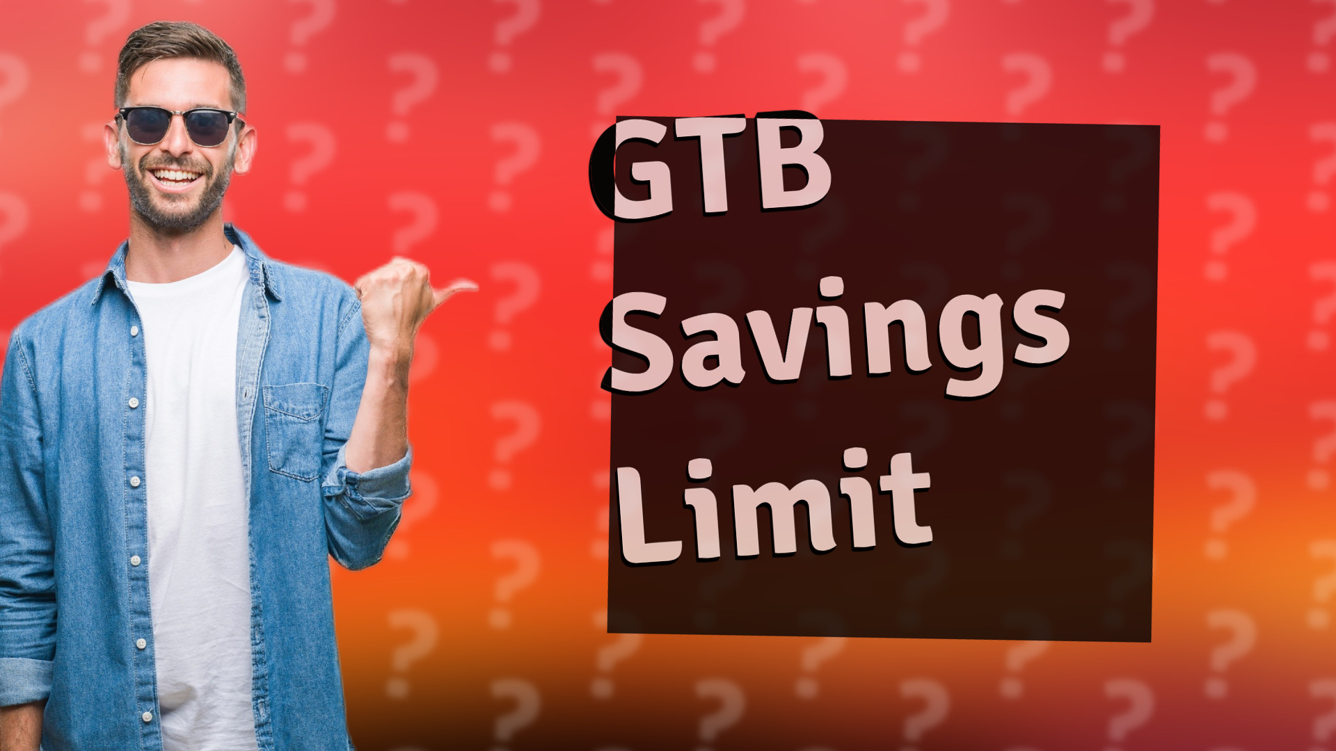 GTB Savings Limit