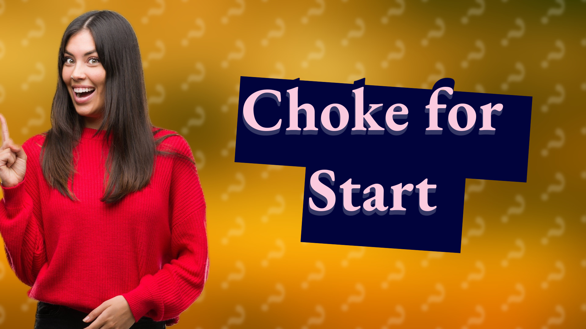 Choke for Start