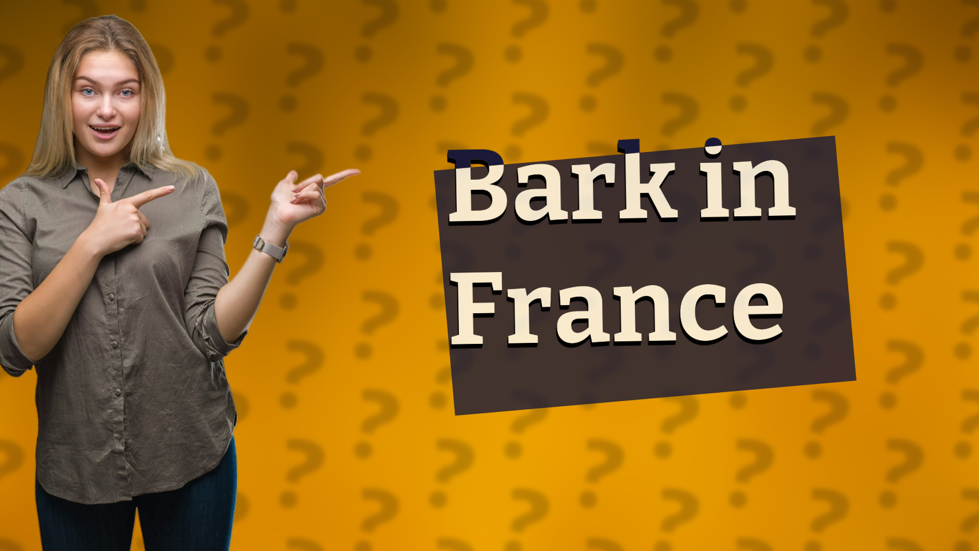 Bark in France
