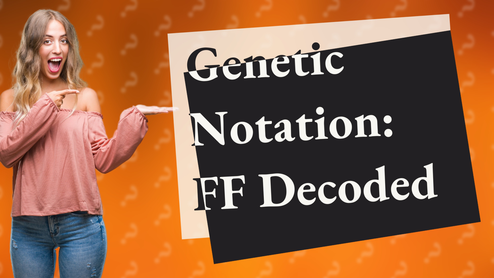 Genetic Notation: FF Decoded