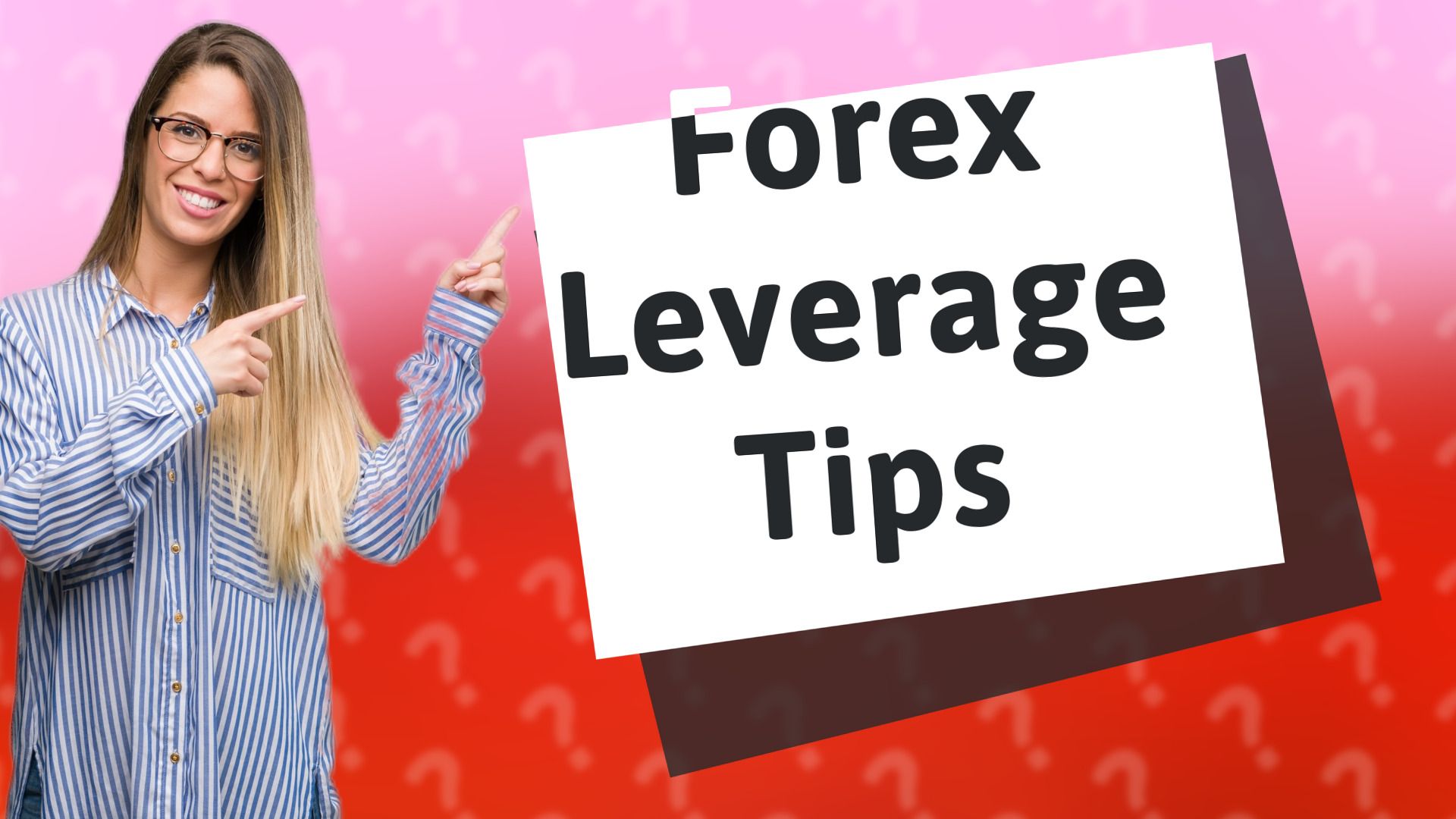 Forex Leverage Tips