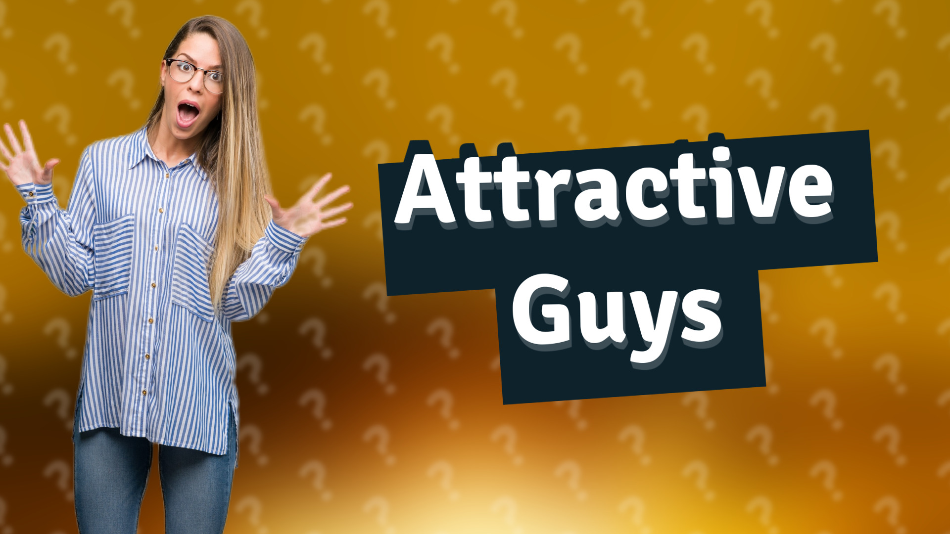 Attractive Guys