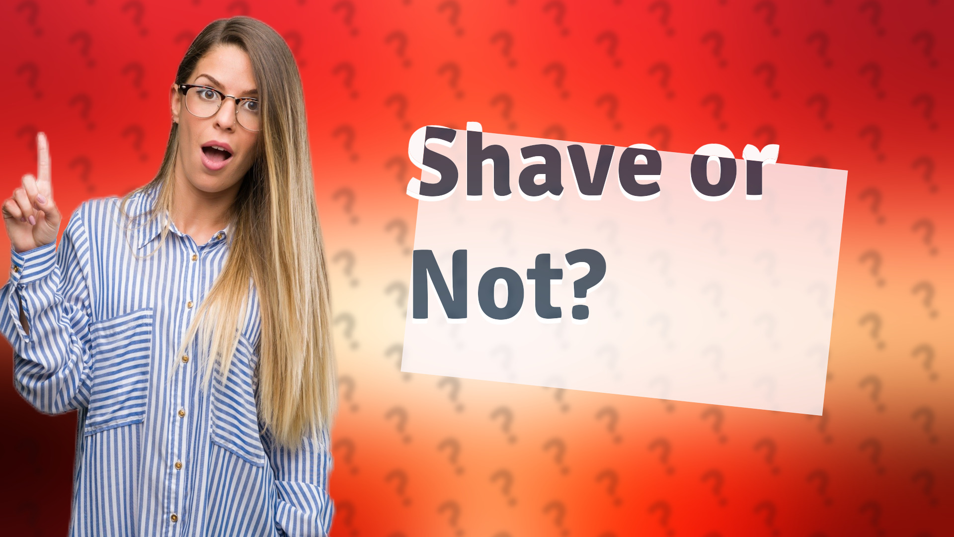 Shave or Not?
