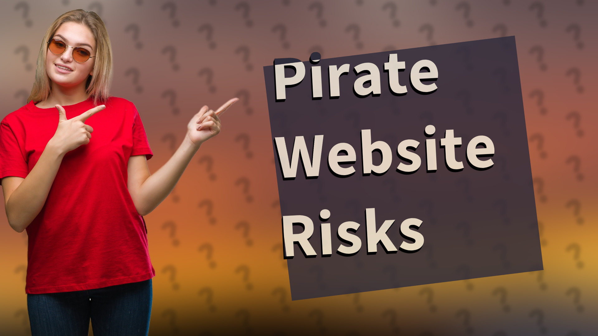 Pirate Website Risks