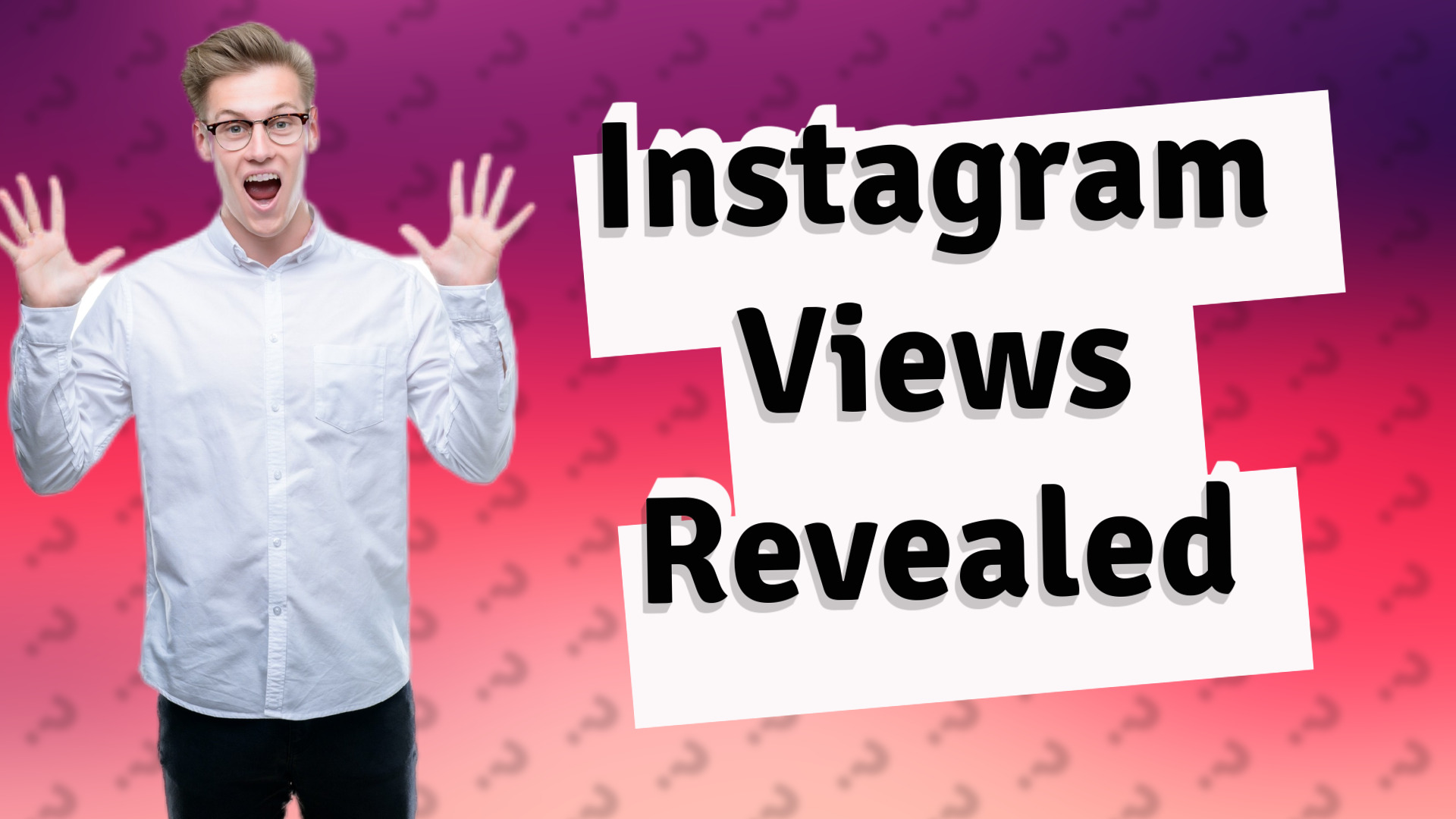 Instagram Views Revealed