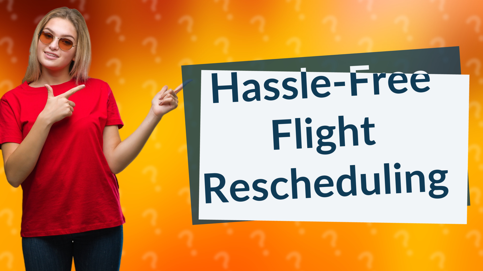 Hassle-Free Flight Rescheduling