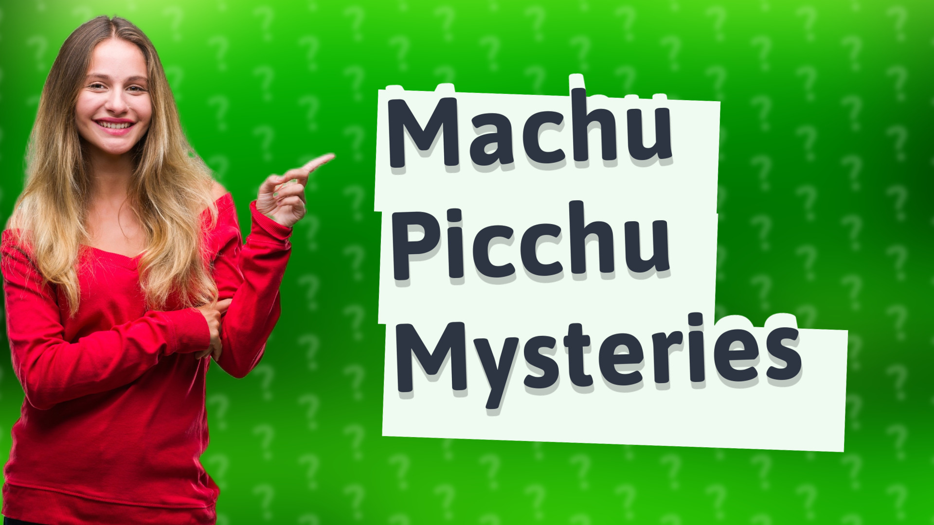 Machu Picchu Mysteries