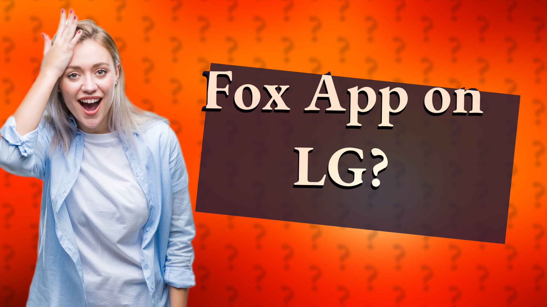 Fox App on LG?