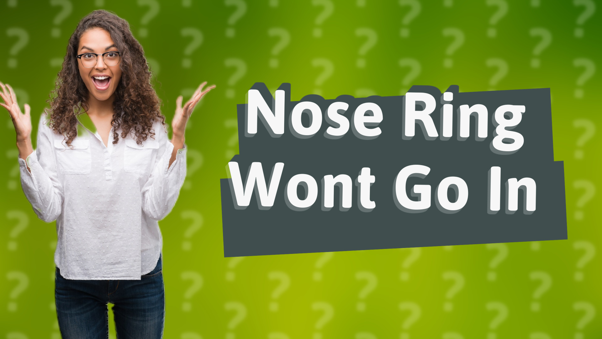 Nose Ring Wont Go In