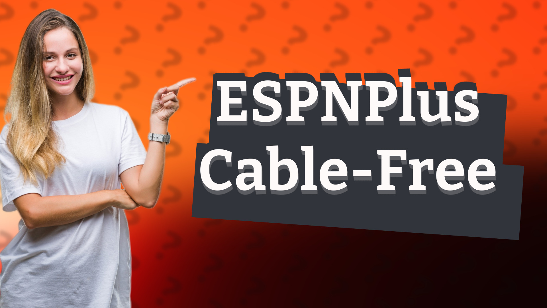 ESPNPlus Cable-Free