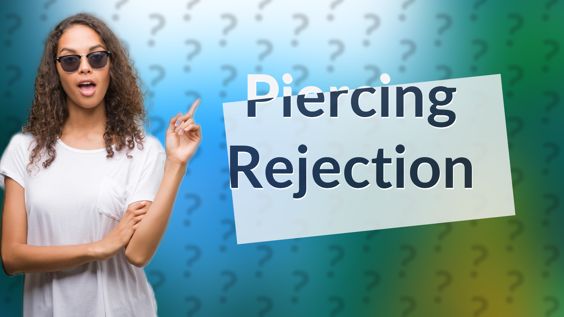 Piercing Rejection