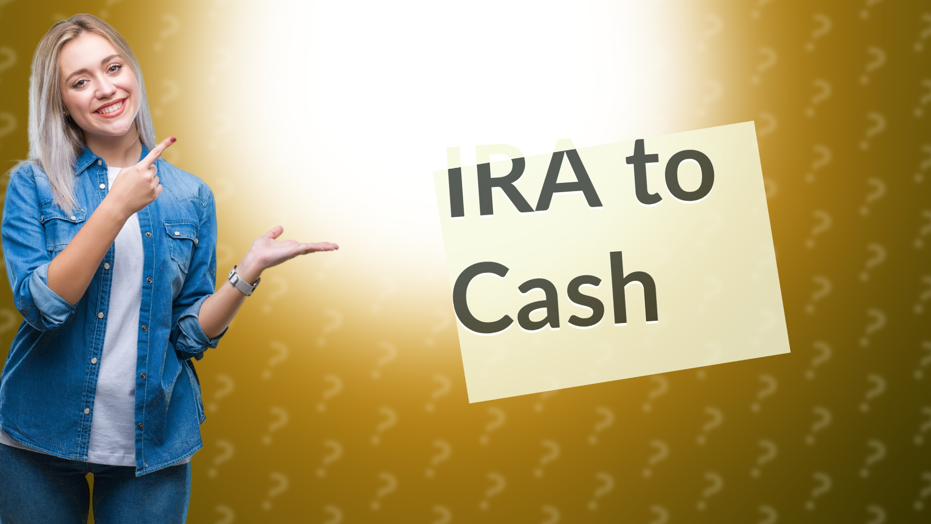 IRA to Cash