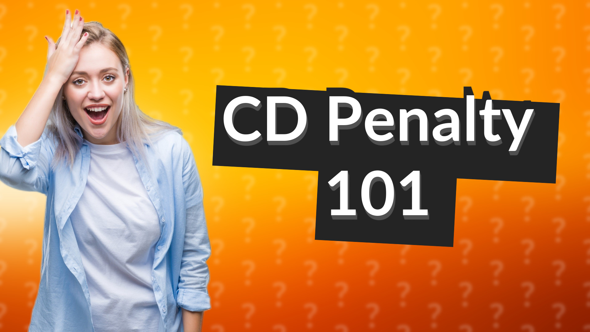 CD Penalty 101