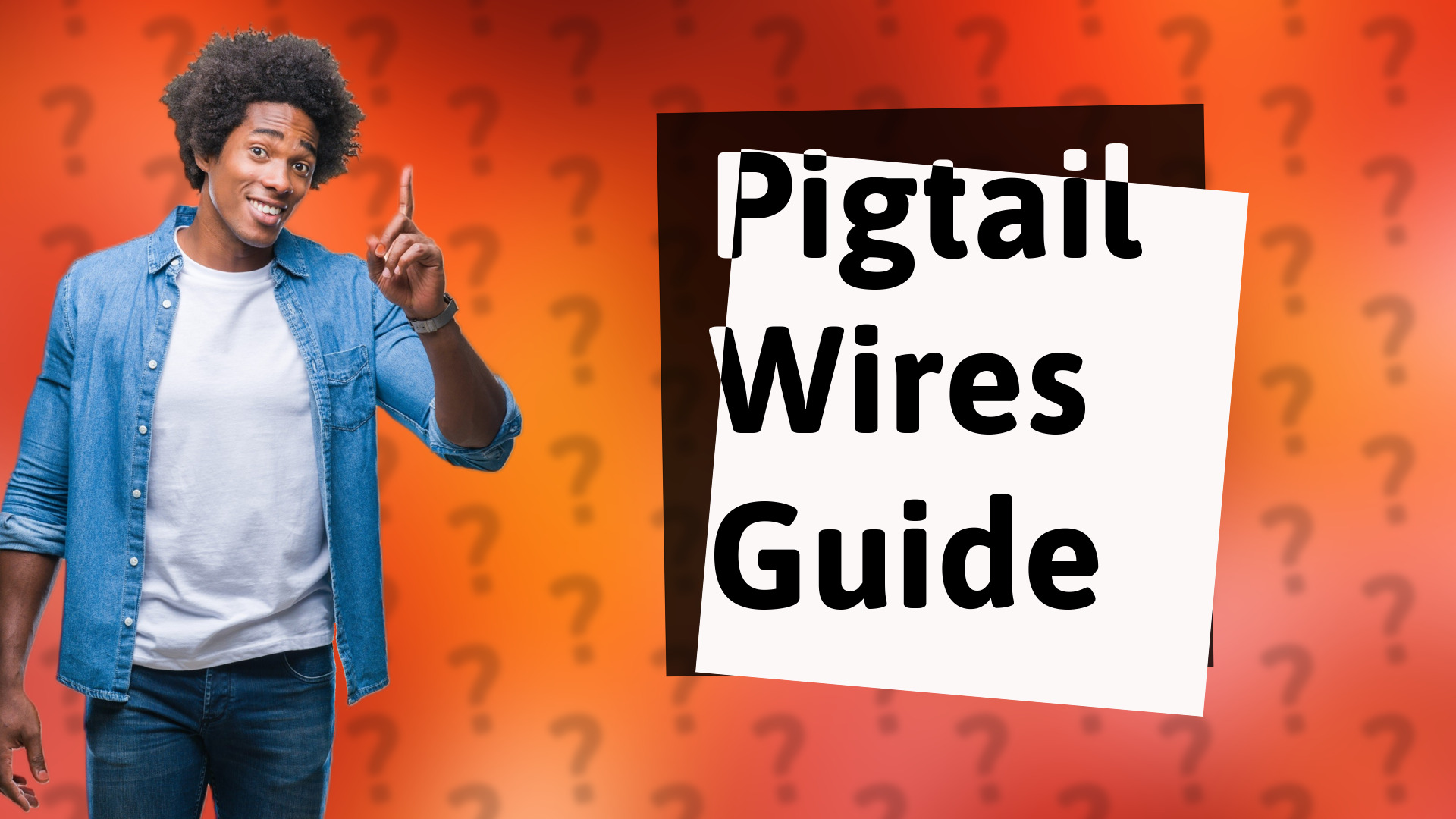 Pigtail Wires Guide