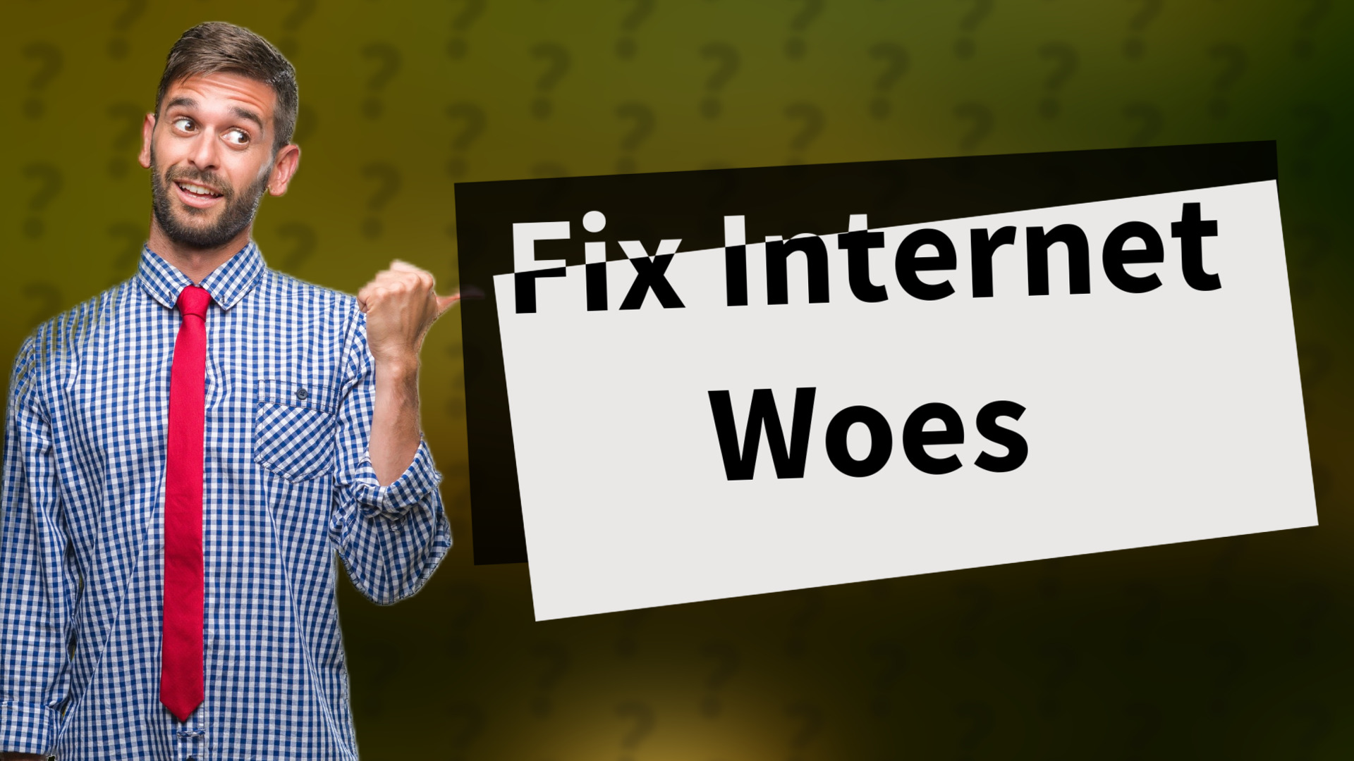 Fix Internet Woes