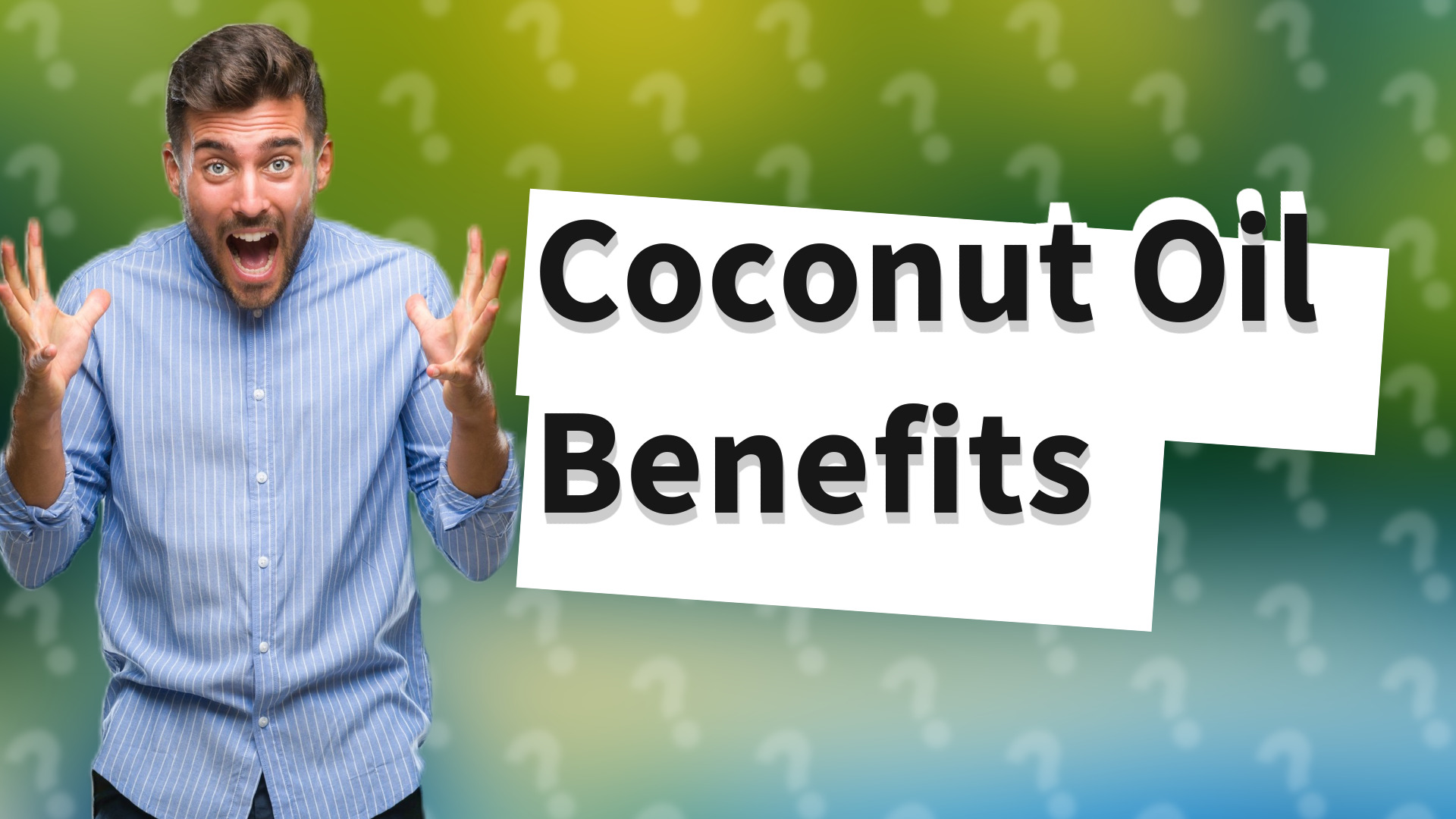 Coconut Oil Benefits