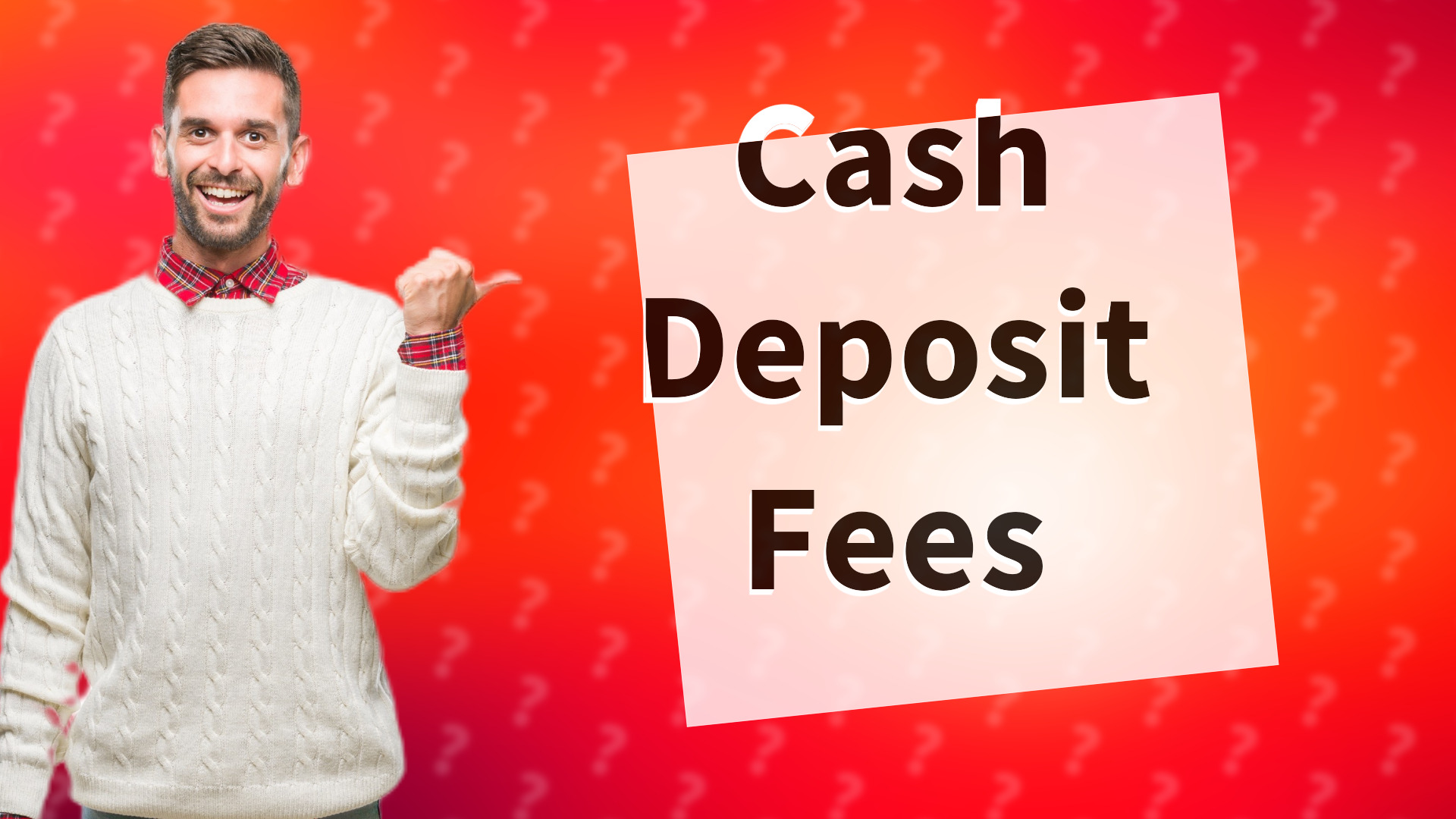 Cash Deposit Fees