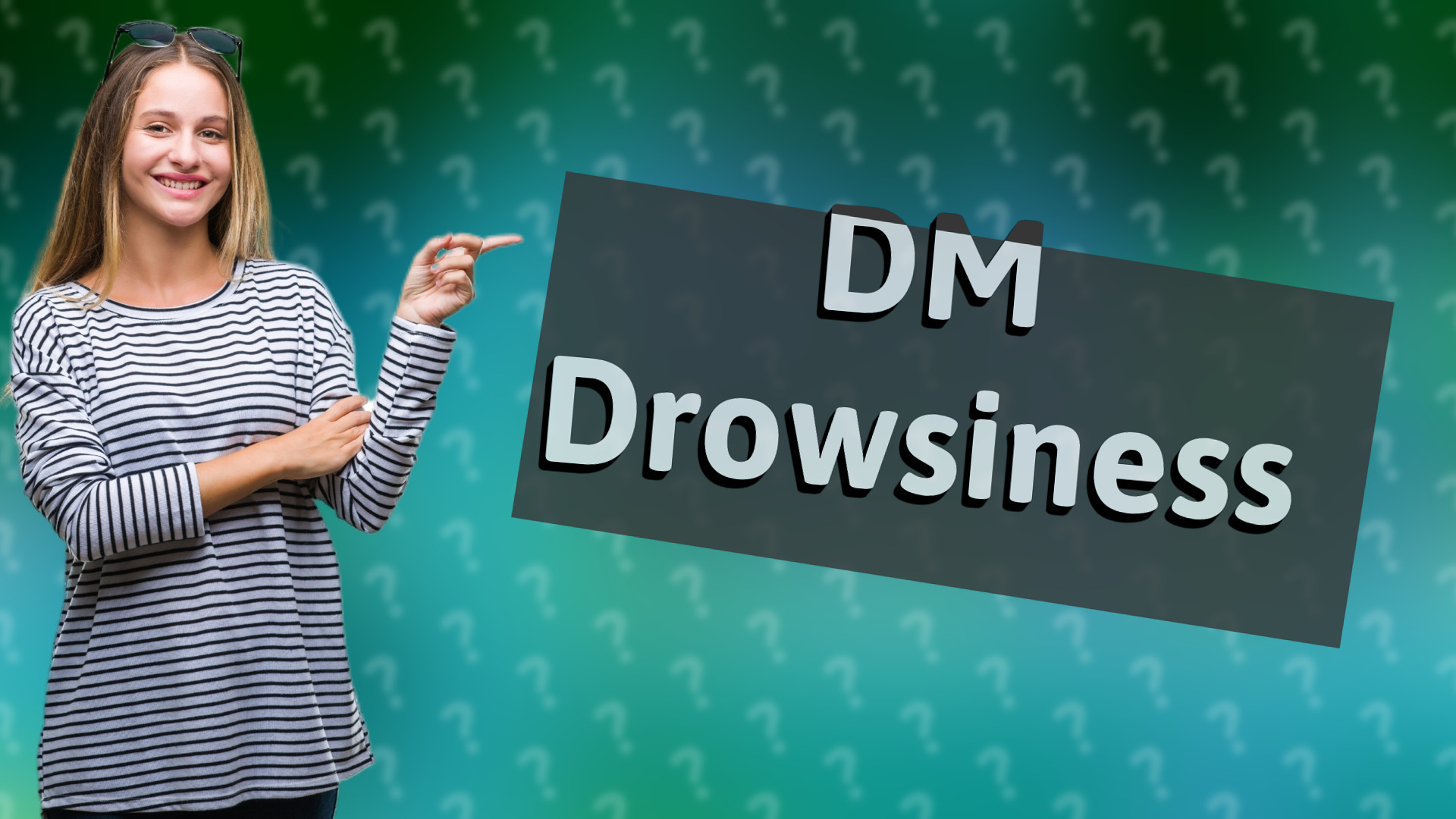 DM Drowsiness