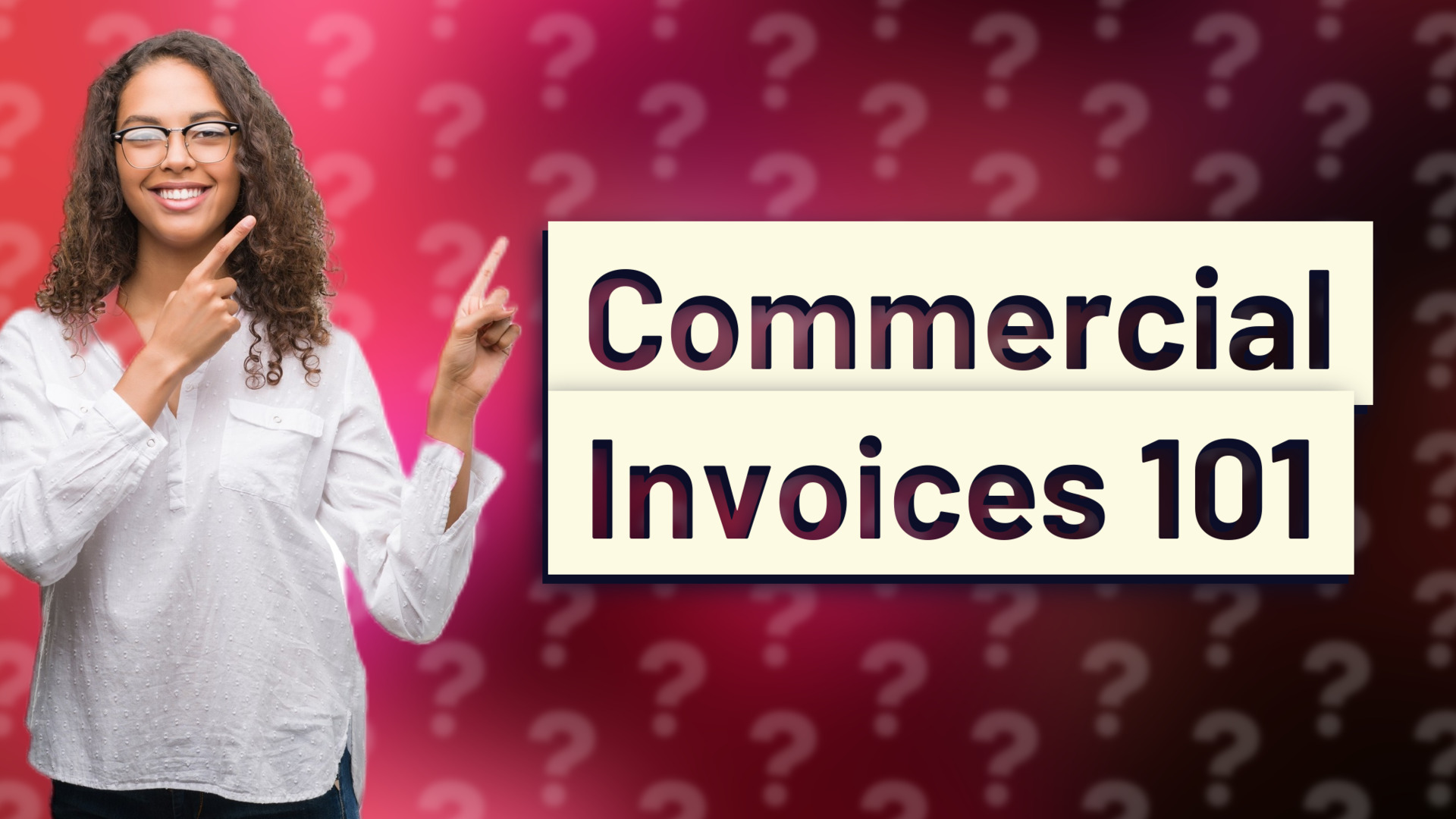 Commercial Invoices 101