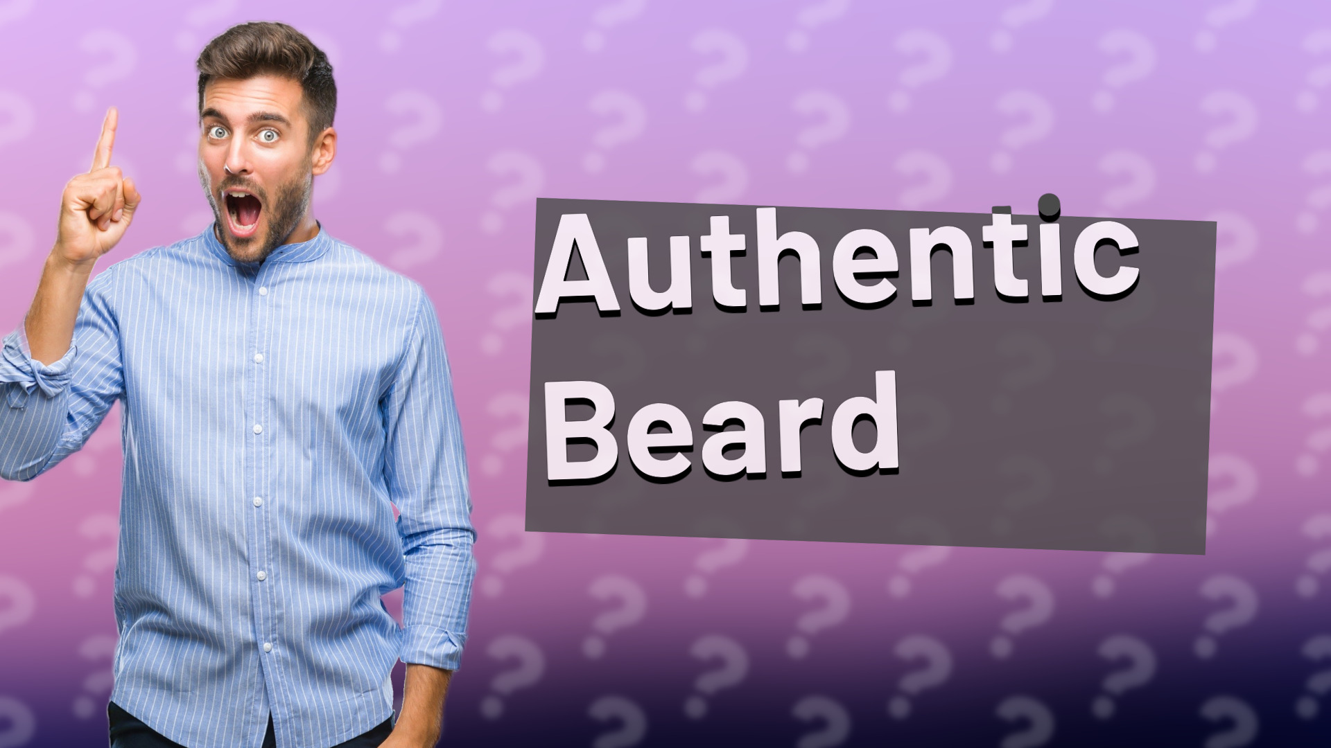 Authentic Beard