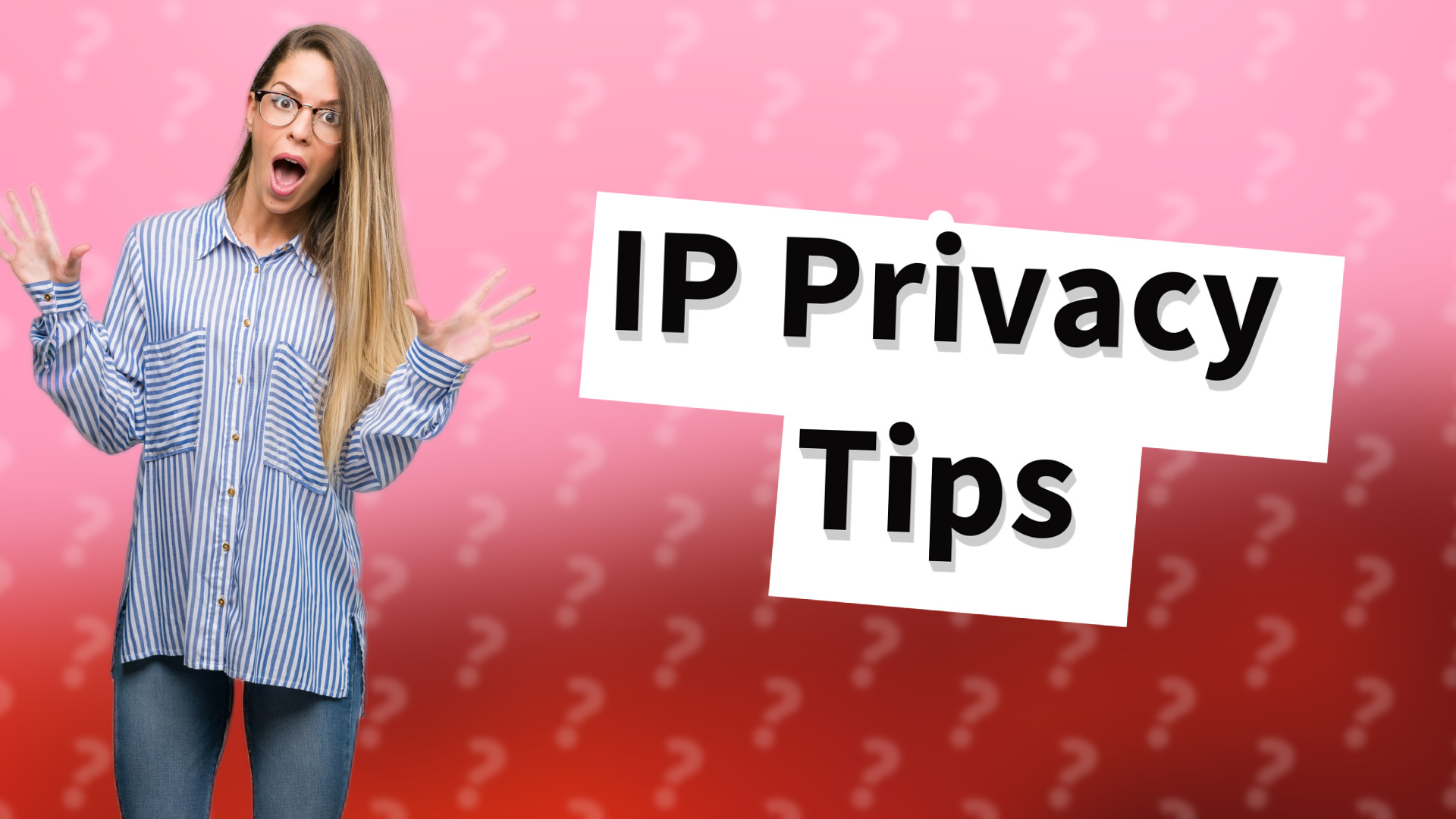 IP Privacy Tips