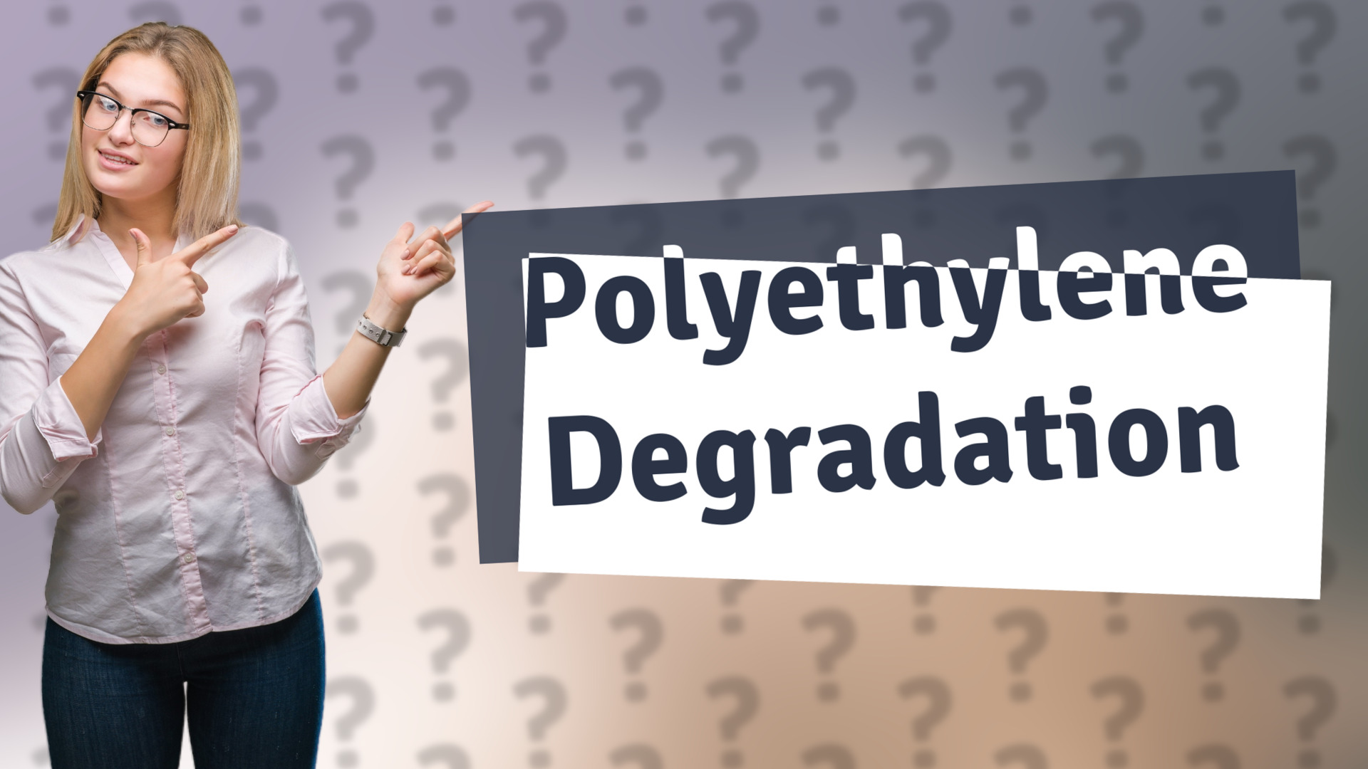 Polyethylene Degradation