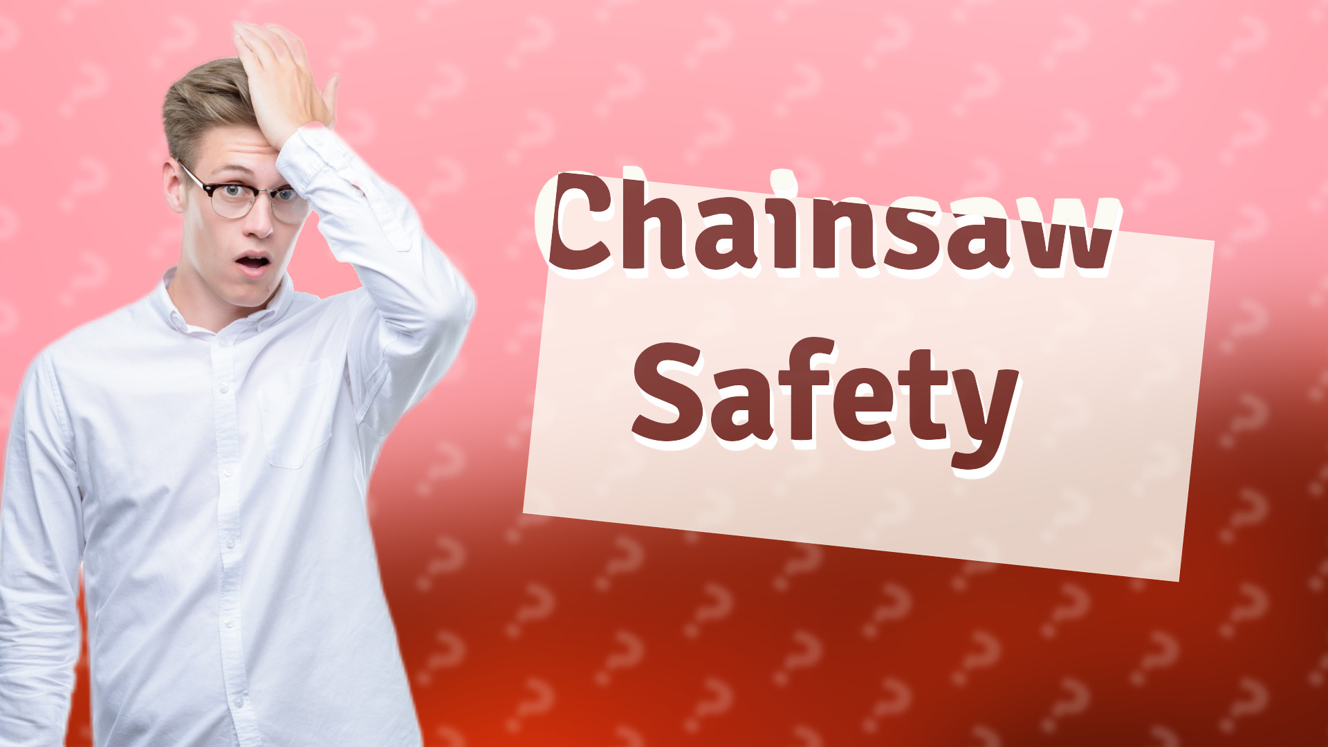 Chainsaw Safety
