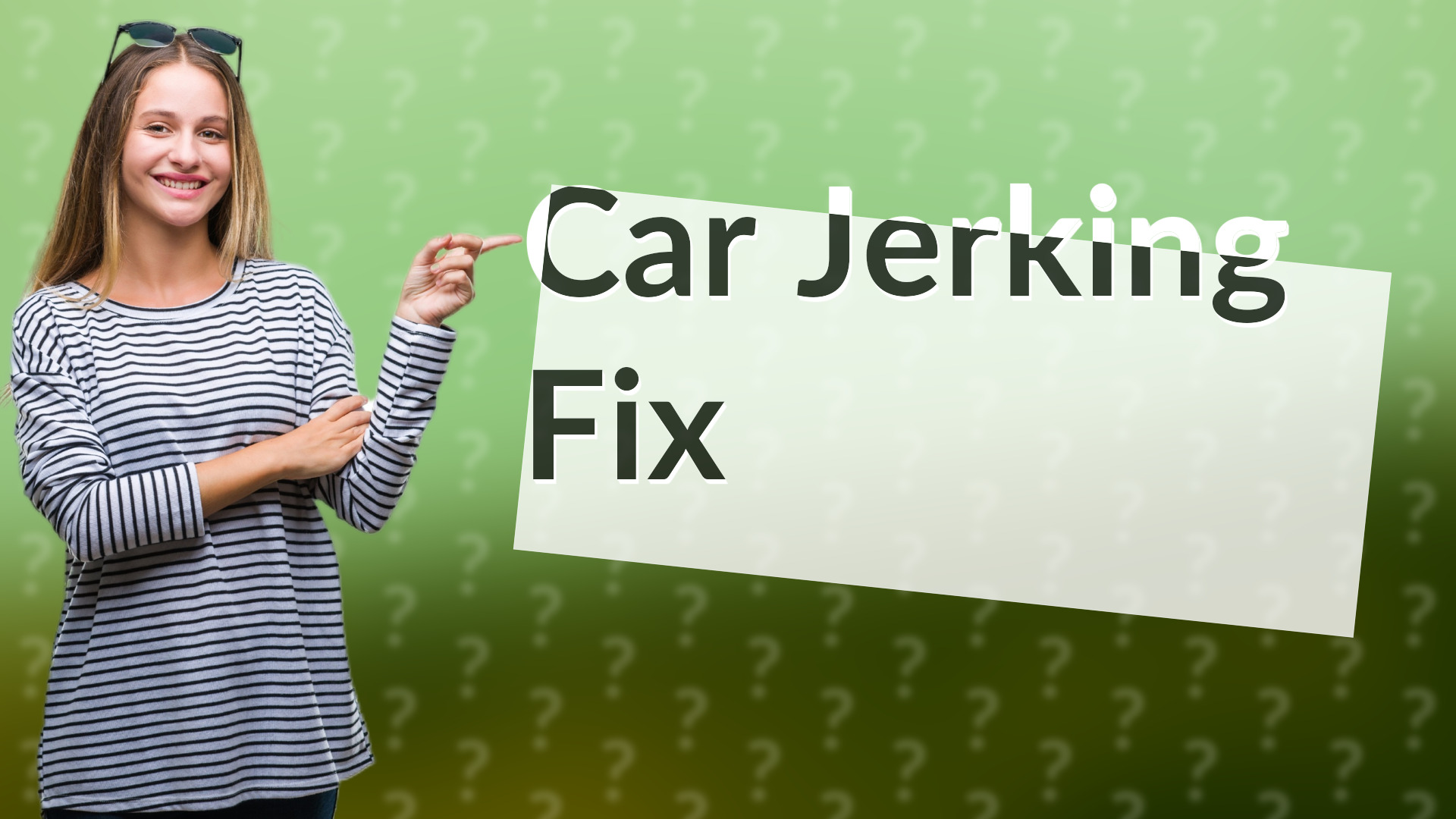 Car Jerking Fix